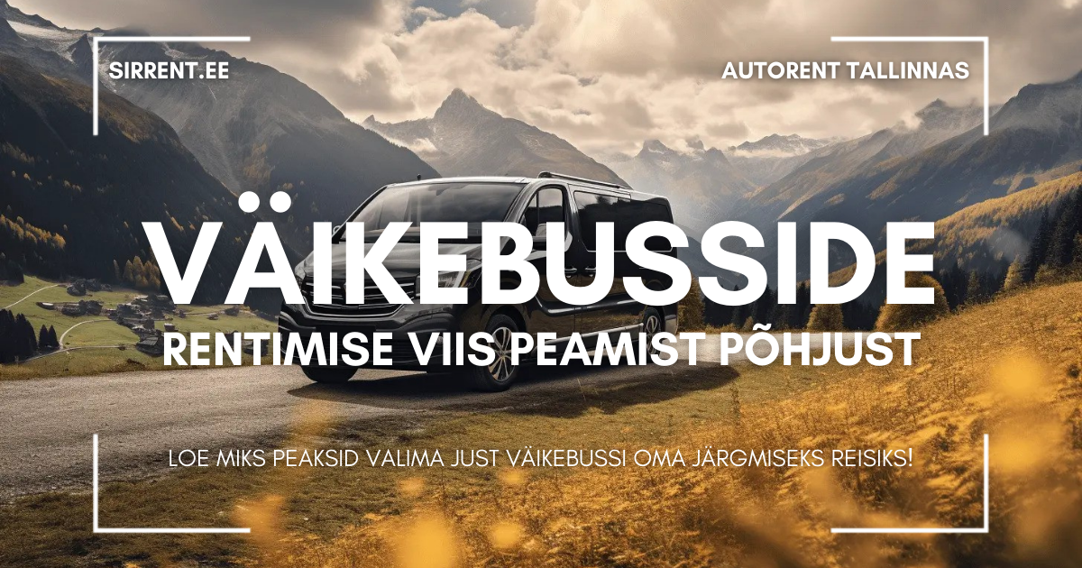 Väikebusside rentimise viis peamist põhjust