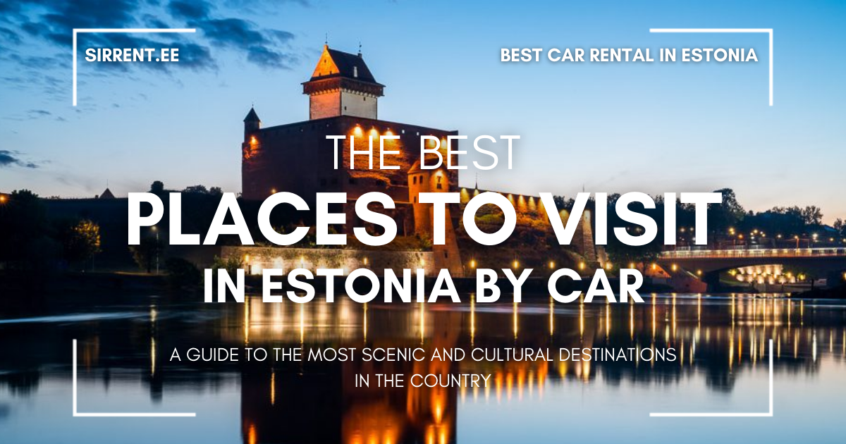 The best places to visit in Estonia
